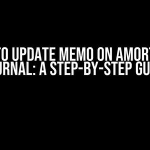 Script to Update Memo on Amortization Journal: A Step-by-Step Guide